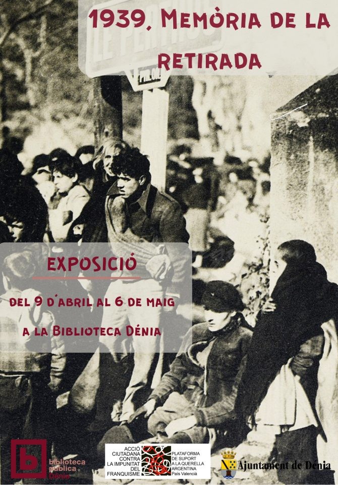 1939, Memòria de la Retirada, Dénia. 1939, Memòria de la Retirada, Dénia.