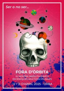 La IV Mostra Insòlita d’Arts Escèniques Multidisciplinàries posa Fora d’Òrbita els carrers d’Orba